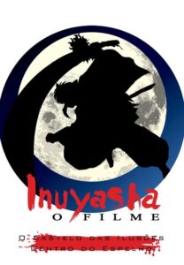 InuYasha 2: O Castelo das Ilusões Dentro do Espelho Dublado