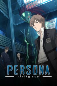 Persona: Trinity Soul Temporada 1