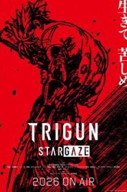Trigun Stargaze Dublado
